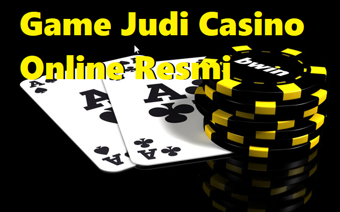Game Judi Casino Online Resmi