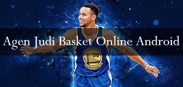 Agen Judi Basket Online Android